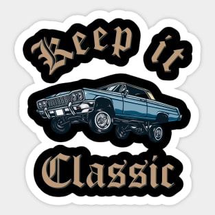 Keep it classic Sticker